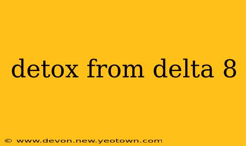 detox from delta 8