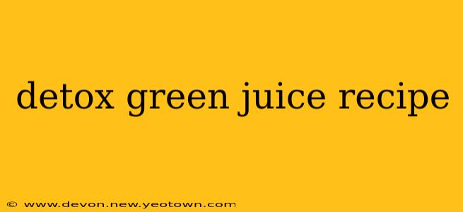 detox green juice recipe