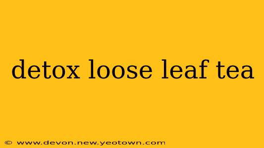 detox loose leaf tea