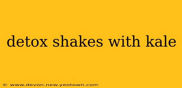 detox shakes with kale