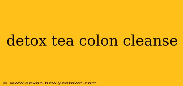 detox tea colon cleanse