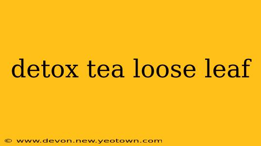 detox tea loose leaf