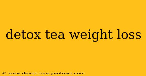 detox tea weight loss