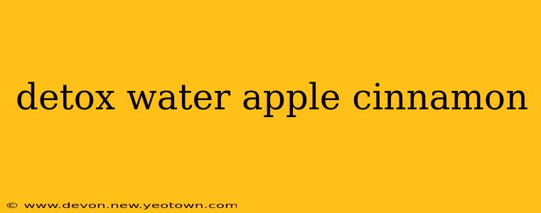 detox water apple cinnamon