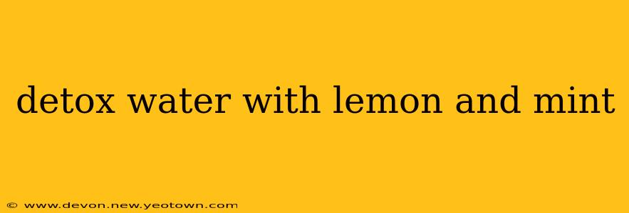 detox water with lemon and mint