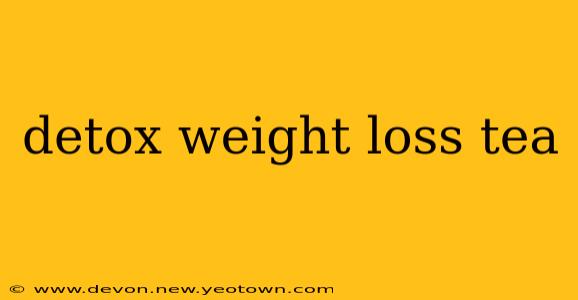detox weight loss tea