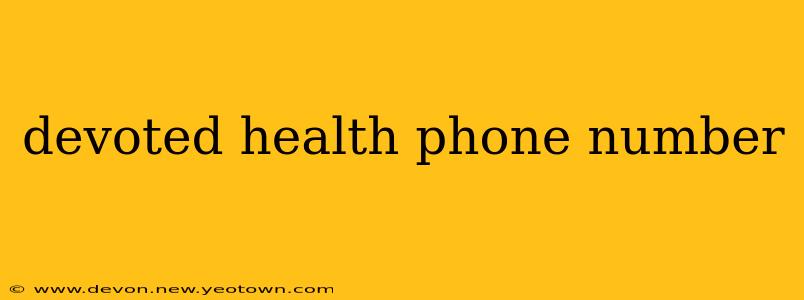 devoted health phone number