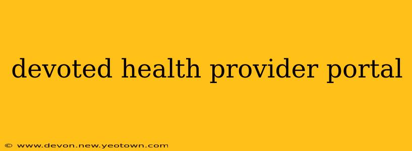 devoted health provider portal