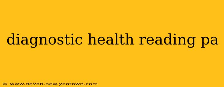 diagnostic health reading pa