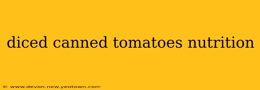diced canned tomatoes nutrition