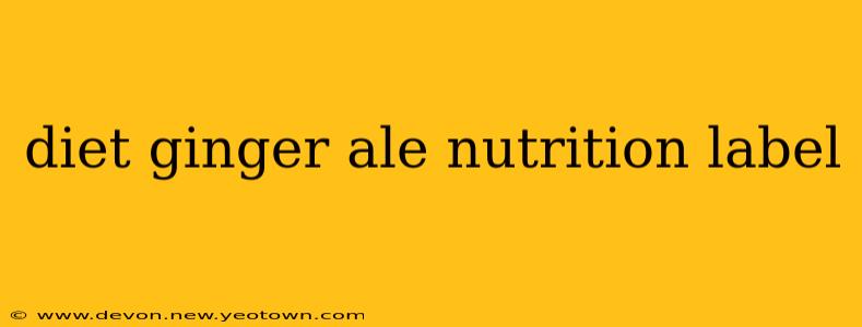 diet ginger ale nutrition label