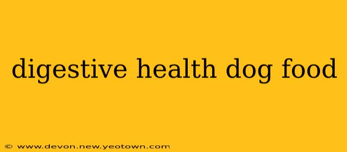 digestive health dog food