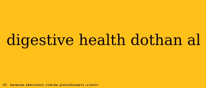 digestive health dothan al