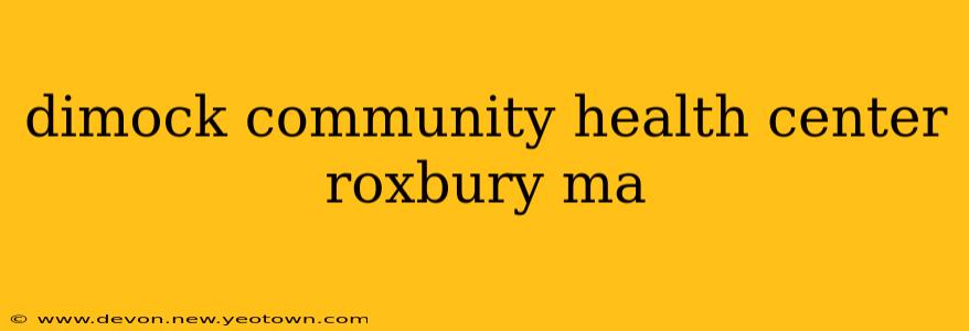 dimock community health center roxbury ma