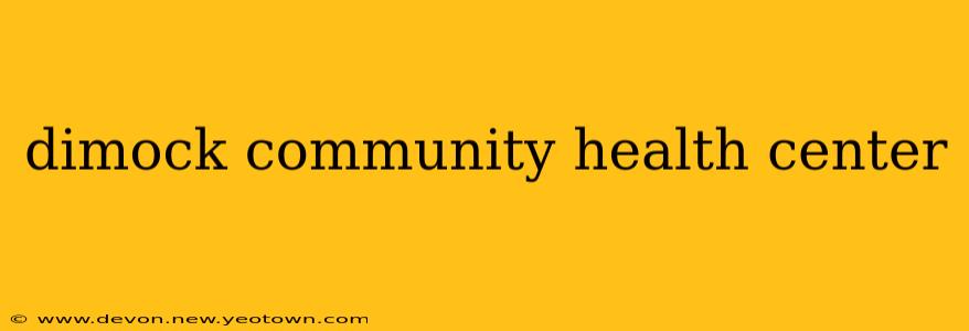 dimock community health center