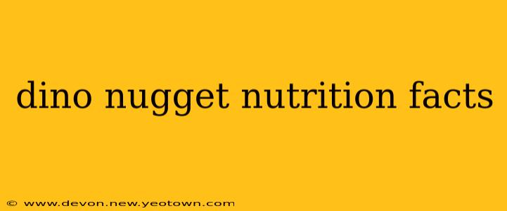 dino nugget nutrition facts