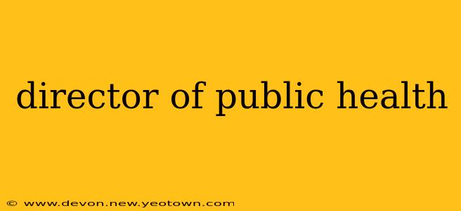 director of public health