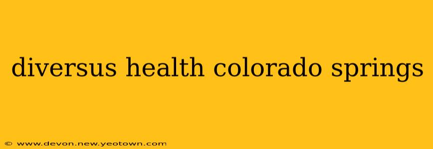 diversus health colorado springs