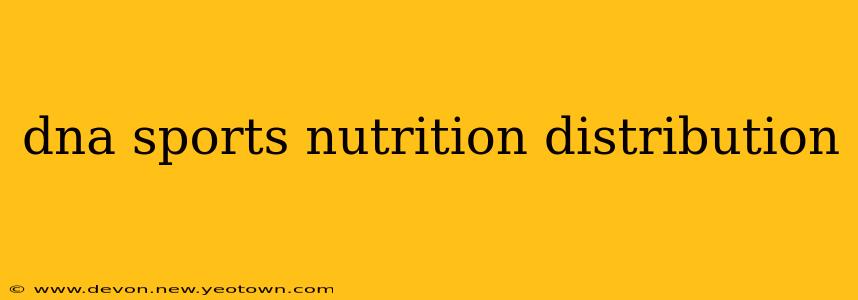 dna sports nutrition distribution