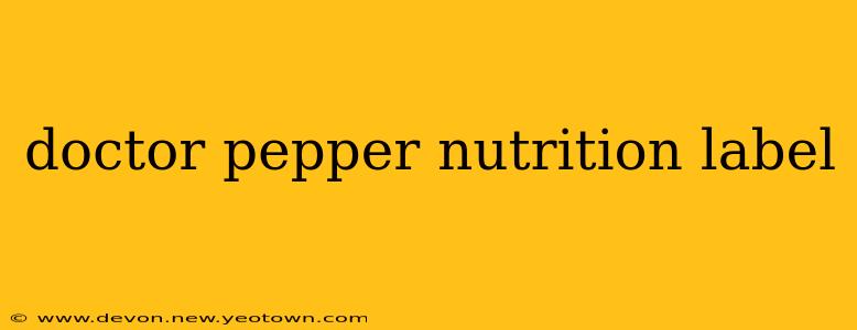 doctor pepper nutrition label