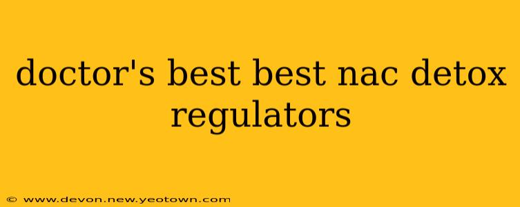 doctor's best best nac detox regulators