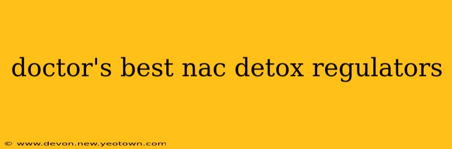 doctor's best nac detox regulators