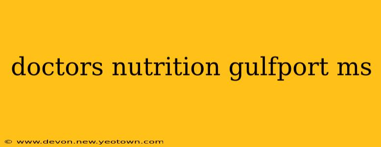 doctors nutrition gulfport ms