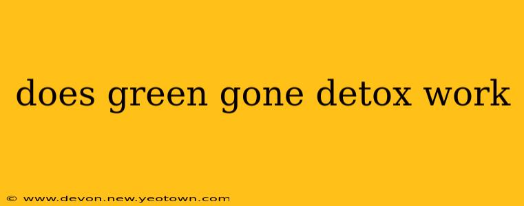 does green gone detox work