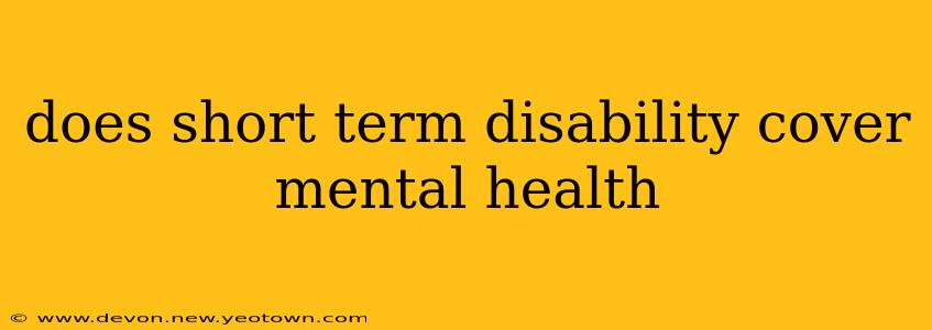 does short term disability cover mental health