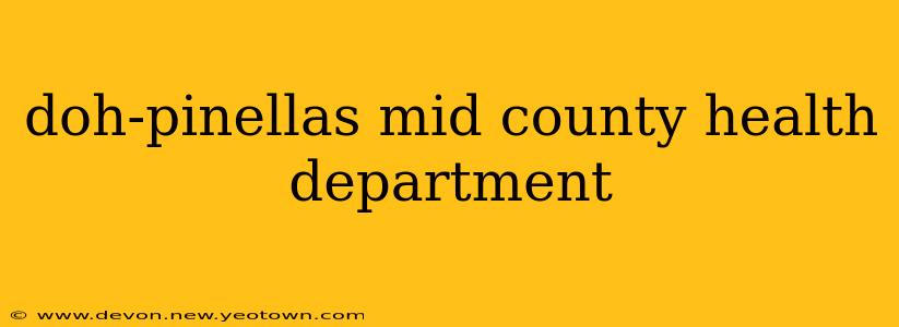doh-pinellas mid county health department