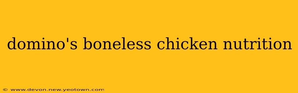 domino's boneless chicken nutrition