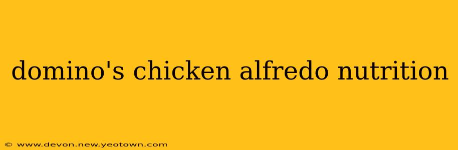 domino's chicken alfredo nutrition