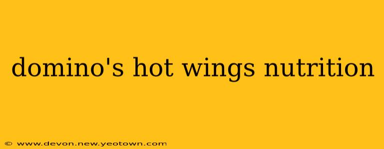 domino's hot wings nutrition