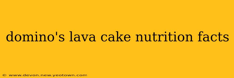 domino's lava cake nutrition facts