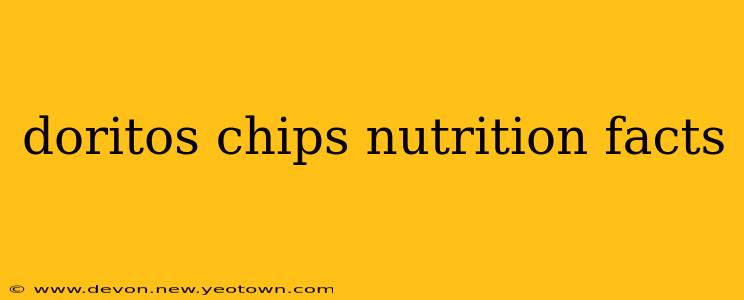 doritos chips nutrition facts