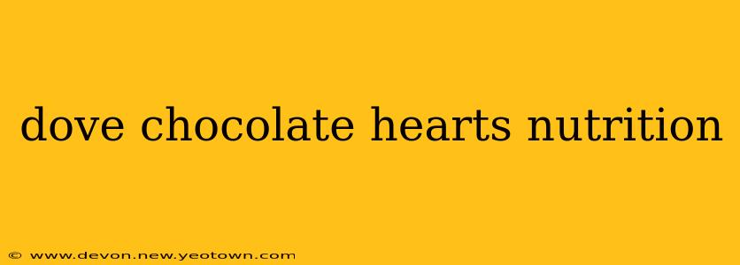 dove chocolate hearts nutrition