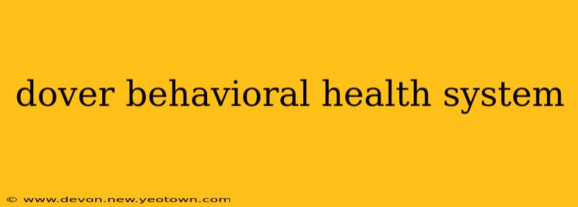 dover behavioral health system
