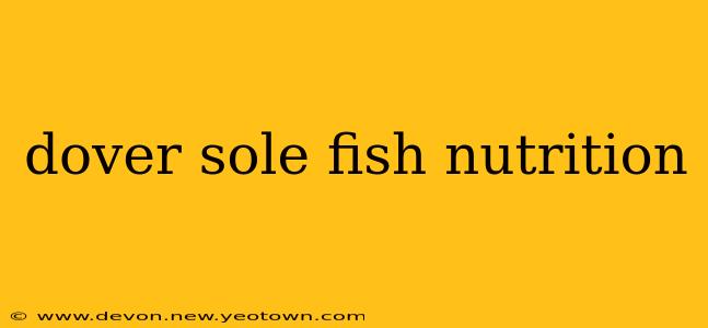 dover sole fish nutrition