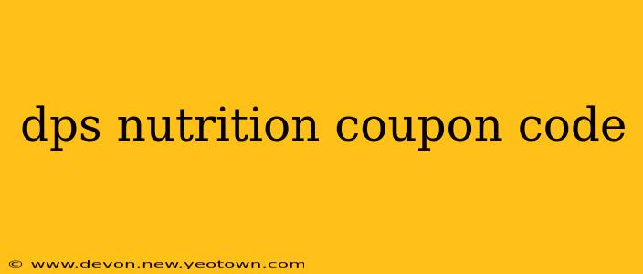 dps nutrition coupon code