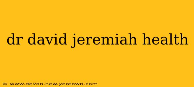 dr david jeremiah health