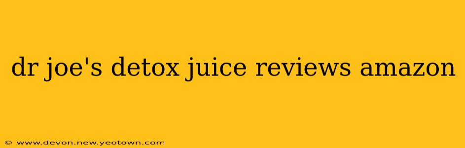 dr joe's detox juice reviews amazon