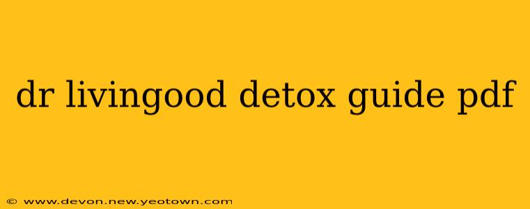 dr livingood detox guide pdf