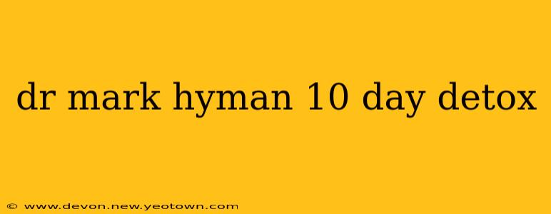 dr mark hyman 10 day detox