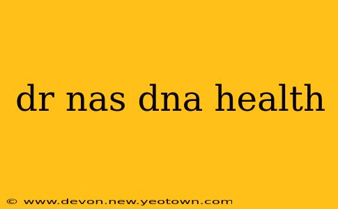dr nas dna health