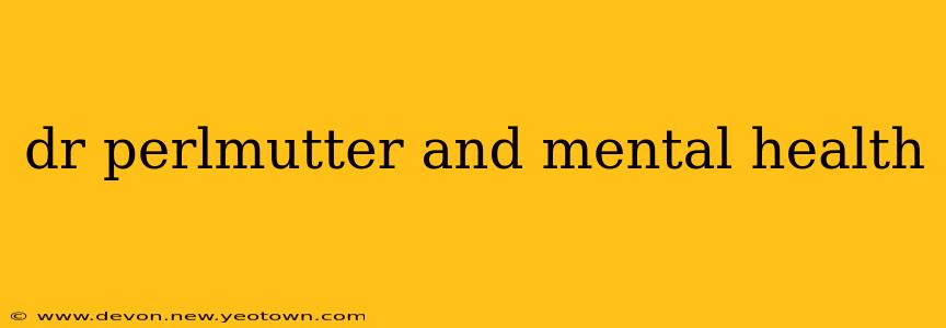 dr perlmutter and mental health