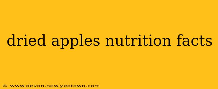 dried apples nutrition facts