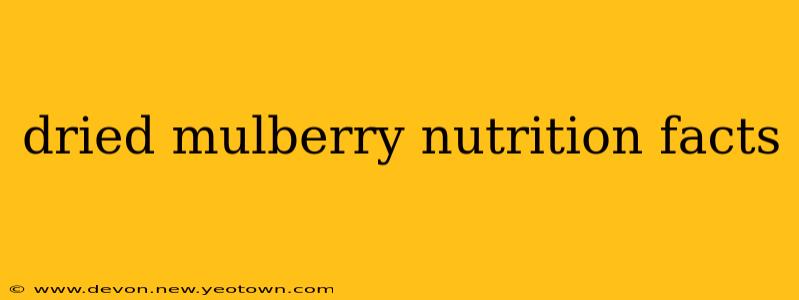 dried mulberry nutrition facts