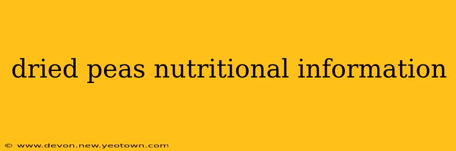 dried peas nutritional information