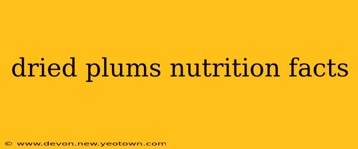 dried plums nutrition facts