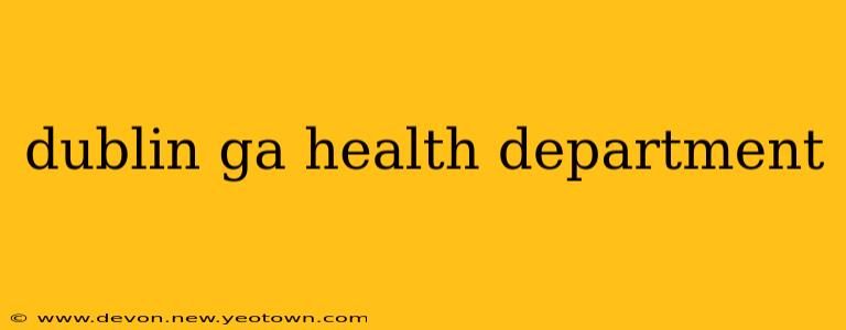 dublin ga health department